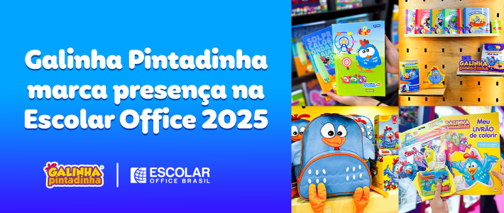 Galinha Pintadinha marcou presença na Escolar Office Brasil 2025 com lançamentos e ações especiais
