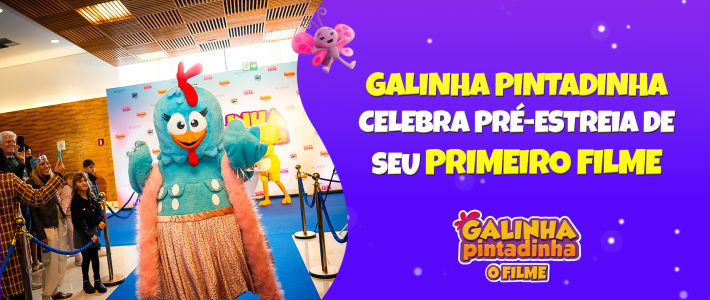Galinha Pintadinha reúne mais de 800 pessoas em pré-estreia de seu primeiro filme nos cinemas